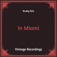 Buddy Rich - In Miami (Hq Remastered)