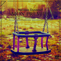 Nicolas Duvoisin - Mon premier (Remixes)