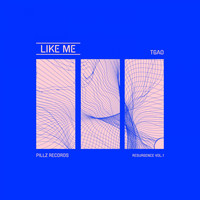 TGAO - Like Me