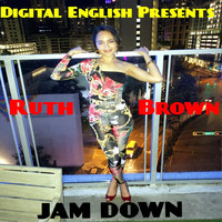 Ruth Brown - Jam Down (Digital English Presents)