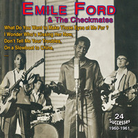 Emile Ford, The Checkmates - Emile Ford and the Checkmates - What Do You Want to Make - Those Eyes at Me For (24 Successes 1960-1961)