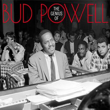 Bud Powell - The Genius of Bud Powell (Explicit)