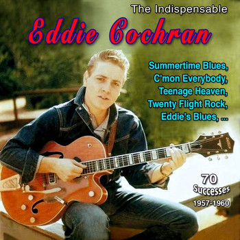 Eddie Cochran - The Best of Eddie Cochran (70 Successes 1957- 1960)