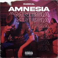 Radikal - Amnesia (Explicit)