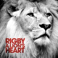 Rigby - A Lion's Heart