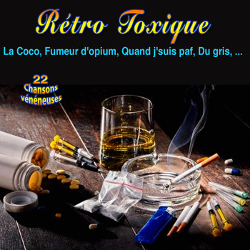 Various Artists - Rétro toxique dans les années 1930-1940 (La coco, la gueuse 22 Chansons Vénéneuses)