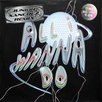 Dance System - All I Wanna Do (Junior Sanchez remix)