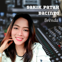 Brenda - Sakik Patah Bacinto