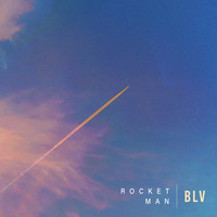 BLV - Rocket Man