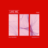 TGAO - Like Me (Extended Mix)