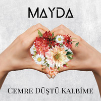 Mayda - Cemre Düştü Kalbime