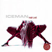 Iceman - Your Love
