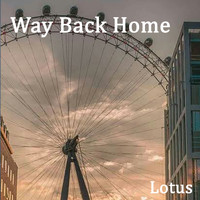 Lotus - Way Back Home