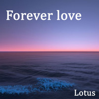 Lotus - Forever Love