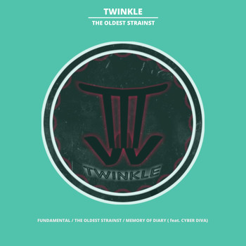 Twinkle - The Oldest Strainst