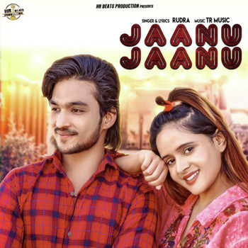 Rudra - Jaanu Jaanu