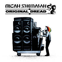 Micah Shemaiah - Original Dread