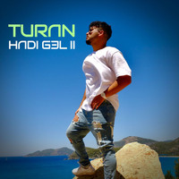 Turan - Hadi Gel II (Explicit)