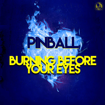 Pinball - Burning Before Your Eyes