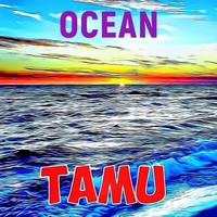 Tamu - Ocean
