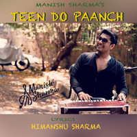 Mannish - Teen Do Paanch