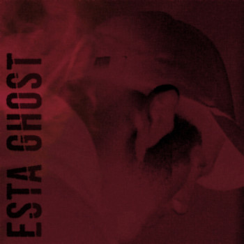 Esta - Ghost (Explicit)