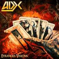 ADX - Étranges visions
