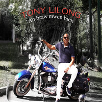 Tony Lilong - An braw mwen bien