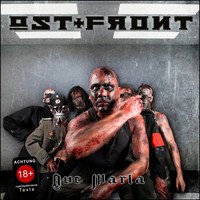 Ost+Front - Ave Maria (Bonus Track Version [Explicit])