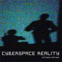 Anthony Rother - CYBERSPACE REALITY
