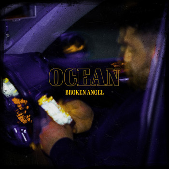 Ocean - Broken Angel (Explicit)
