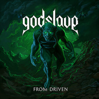 GODSLAVE - From Driven (Explicit)