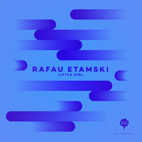 Rafau Etamski - Little Girl