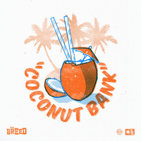 The Breed - Coconut Bank