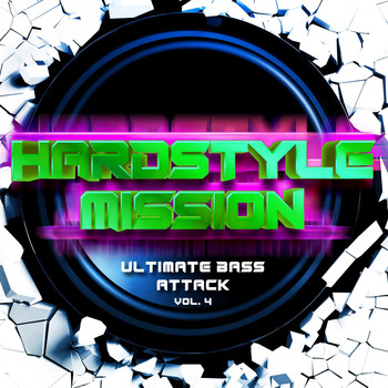 Various Artists - Hardstyle Mission, Vol. 4: Ultimate Bass Attack (Explicit)