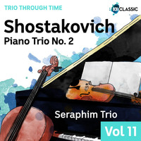 Seraphim Trio - Shostakovich: Piano Trio No. 2 in E Minor, Op. 67