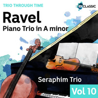 Seraphim Trio - Ravel: Piano Trio in a Minor