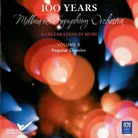 Melbourne Symphony Orchestra - MSO - 100 Years Vol 8: Popular Classics