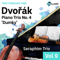 Seraphim Trio - Dvořák: Piano Trio No. 4 'Dumky'