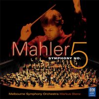 Melbourne Symphony Orchestra - Mahler: Symphony No 5