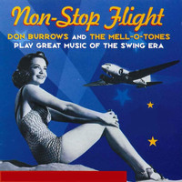 The Mell-O-Tones & Don Burrows - Non-Stop Flight: Great Music of the Swing Era