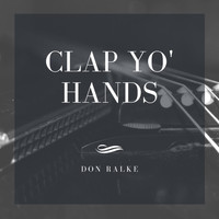 Don Ralke - Clap Yo' Hands