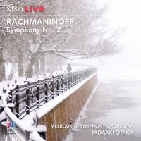 Melbourne Symphony Orchestra - MSO Live - Rachmaninoff: Symphony No. 2