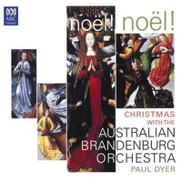 Australian Brandenburg Orchestra - Noël! Noël! Christmas with the Australian Brandenburg Orchestra