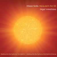 Melbourne Symphony Orchestra - Missa Solis: Requiem for Eli
