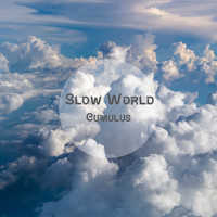 Slow World - Cumulus