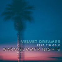 Velvet Dreamer - Warm Summer Nights