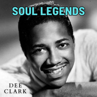 Dee Clark - Soul Legends