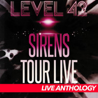 Level 42 - Sirens Tour Live