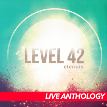 Level 42 - Eternity Tour 2018